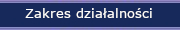 Zakres dziaalnoci